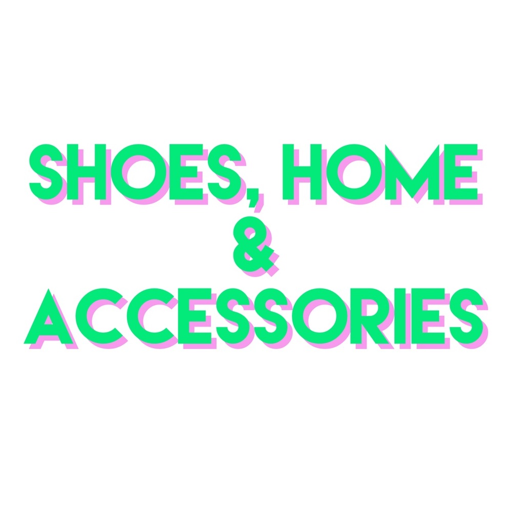 Shoes home and accessories